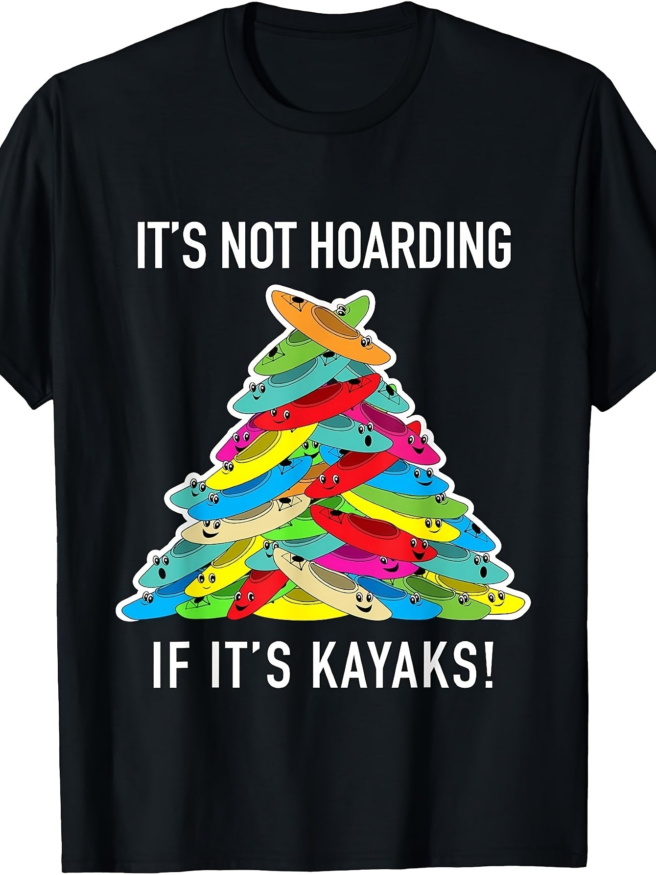 Kayak Hoarding Kayaker Hoarder Piling Kayaks Funny Kayaking T-Shirt